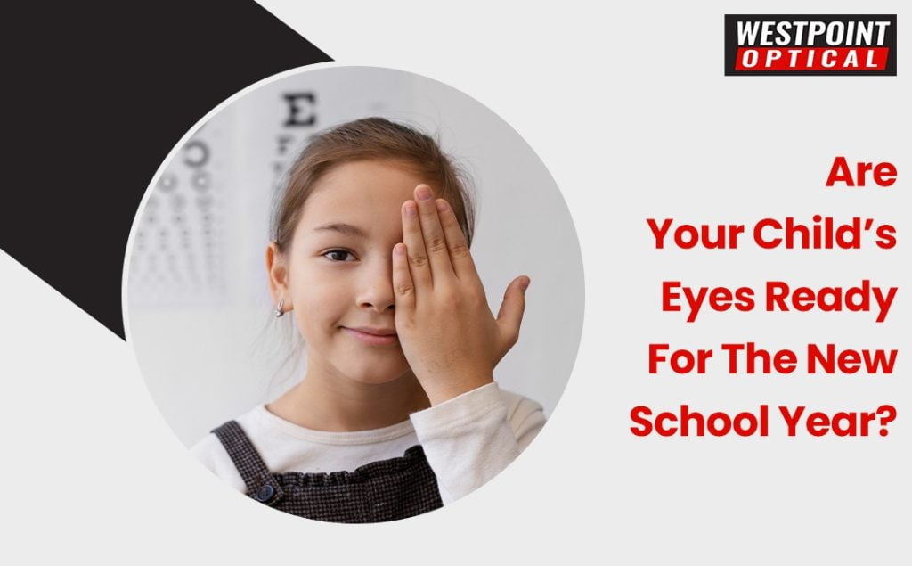 Are Your Child’s Eyes Ready For The New School Year?