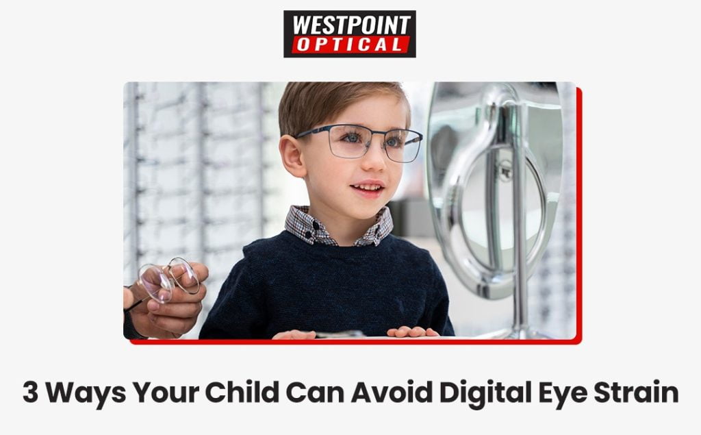 Ways Your Child Can Avoid Digital Eye Strain