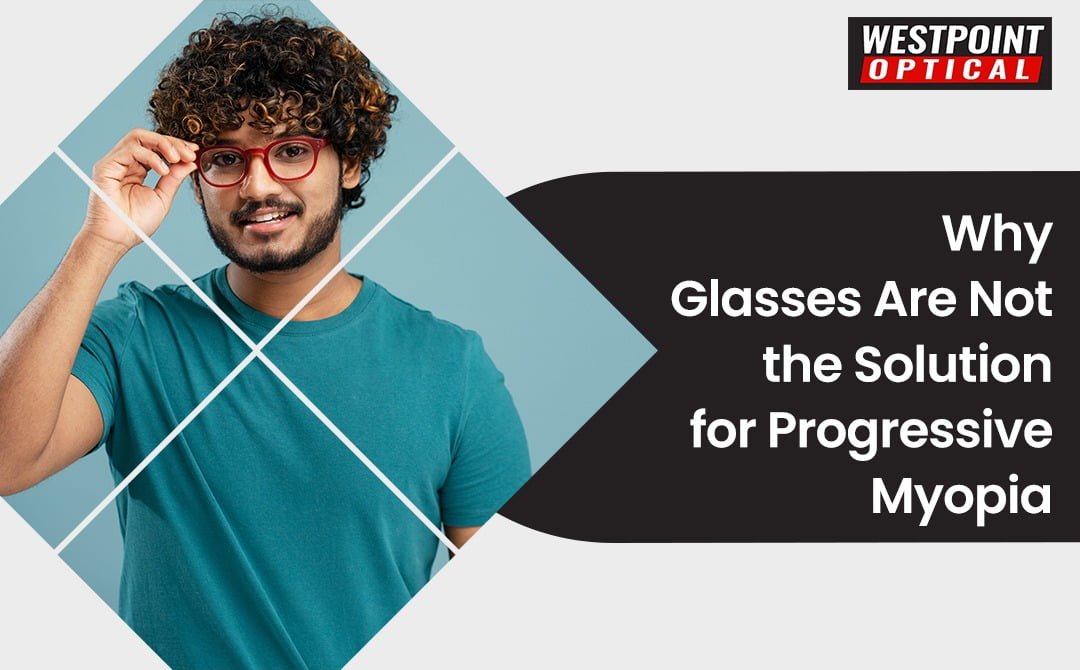 why glasses are not solution for progressive myopia